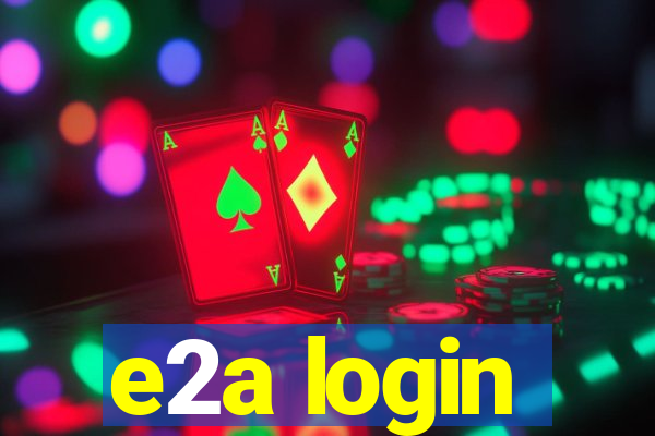 e2a login